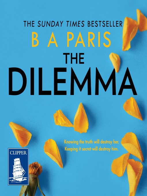 Title details for The Dilemma by B.A. Paris - Available